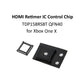 for XBOX ONE X - HDMI IC Control Chip 6Gbps Retimer TDP158 (TDP158RSBT) | FPC